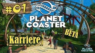 Planet Coaster Karriere #01 - Ein holpriger Start [LET'S PLAY] [DEUTSCH] [HD+]