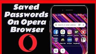 How To Access Saved Passwords In Opera Browser