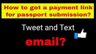 Payment link not recieved after PPR !!! HOW to get payment link after passport request