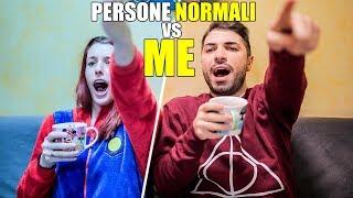 PERSONE NORMALI vs ME 