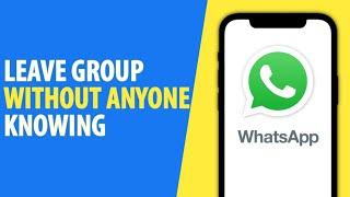 How to Leave Whatsapp Group Without Anyone Knowing 2024 (New Update)