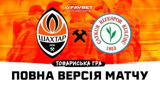 Shakhtar vs Rizespor. Full version of the friendly match (14/07/2024) | Training camp in Slovenia