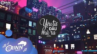 Yêu Từ Đâu Mà Ra (Orinn Remix) - LIL ZPOET | Nhạc Trẻ EDM Tik Tok Gây Nghiện 2020