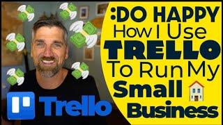 I Use TRELLO To Run My Small Business!