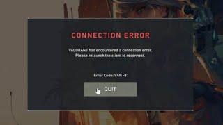 How to Fix Valorant Error Code VAN -81 | Valorant Connection Error | Latest 2024