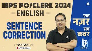 IBPS PO & Clerk 2024 | Sentence Correction Tricks | English By Santosh Ray
