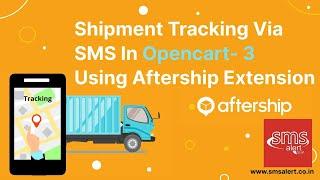 Aftership Tracking SMS in Opencart 3