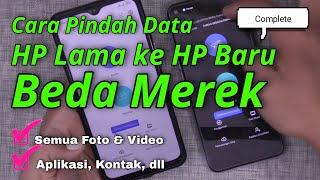 Cara Memindahkan Semua Kontak File Data Foto Video Aplikasi HP Lama ke HP Baru Beda Merek