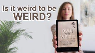 10 ideas I took from Own your WEIRD by Jason Zook