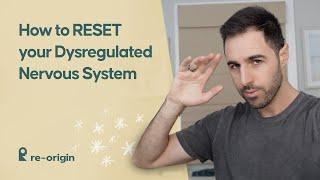How To Reset A Dysregulated Nervous System (in under 60 seconds!)