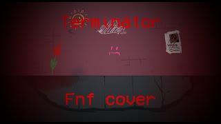 Terminator || Termination but KB and BF sing it || FNF Cover