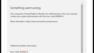 Fix Microsoft Teams Error Code 80090016 Your Computer's Trusted Platform Module has Malfunctioned