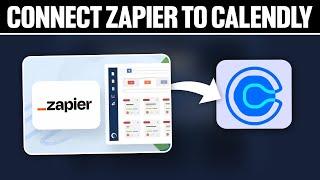 How To Connect Zapier To Calendly 2024! (Full Tutorial)