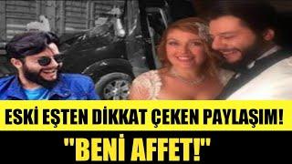 TOLGA GÜLERYÜZ'ÜN ESKİ EŞİ ZEYNEP GÜLMEZ'DEN DİKKAT ÇEKEN PAYLAŞIM! ''BENİ AFFET!''