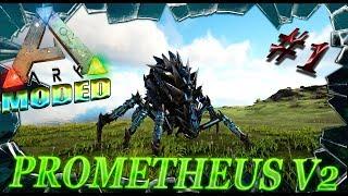 ARK: Survival Evolved мод Prometheus v2 №1 (моды в Арк Сурвайвал)