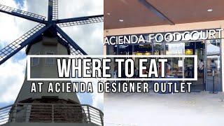 Where to eat at ACIENDA DESIGNER OUTLET Food Court 2022