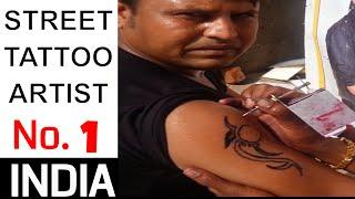 FUNNY Street Tattoo Artist - Mumbai - INDIA - CHEAP and FAST