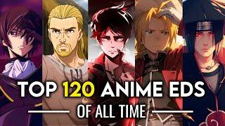 MY TOP 120 ANIME ENDINGS OF ALL TIME