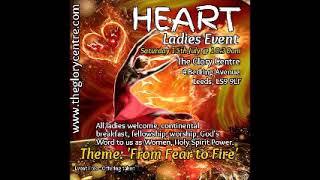 HEART Ladies Event From Fear to Fire