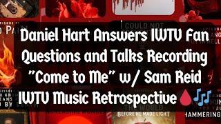 Composer Daniel Hart Answers IWTV Fans Questions + Talks Recording "Come to Me" w/ Sam Reid (Lestat)