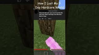 You WON'T BELIEVE how I DIED in my 0 Days HARDCORE MINECRAFT WORLD... #shorts
