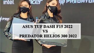 ASUS TUF DASH F15 2022 VS PREDATOR HELIOS 300 2022 | techo Av