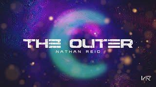 THE OUTER - NATHAN REID