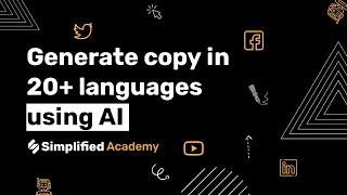 Generate quality copy in 30 languages with Simplified's AI!