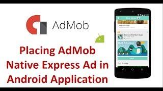 AdMob Android tutorial - Placing Native Ads Express