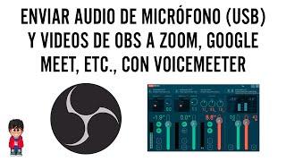 Enviar audio de micrófono (@behringer USB C-1U) y video de OBS a Zoom con VoiceMeeter