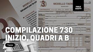 Compilazione 730 2022: inizio, quadro A, quadro B