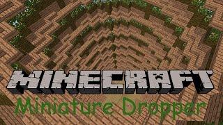 Miniature Dropper - Minecraft Dropper Map