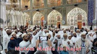 Matam Majlis In Najaf | Bohra Azadari In Najaf | Hussain Imam Ka Gam Hai Ae Mumino Aao #bohra