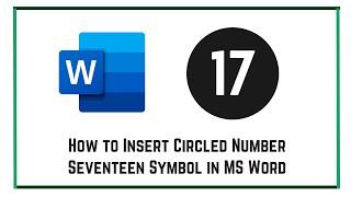 How to Insert Circled Number Seventeen Symbol in MS Word