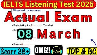 REAL 08 MARCH 2025 LISTENING IELTS TEST WITH ANSWER KEY | IELTS LISTENING | IDP & BC