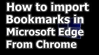 How to import Bookmarks in Microsoft Edge from Chrome
