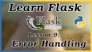 Error Handling - Flask Tutorial (Part 9)