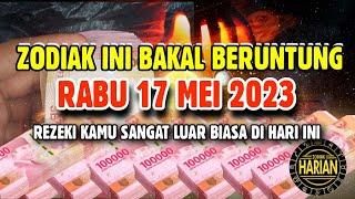 ZODIAK YANG BERUNTUNG HARI RABU 17 MEI 2023 LENGKAP DAN AKURAT