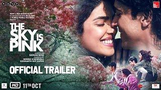 The Sky Is Pink - Official Trailer | Priyanka C J, Farhan A, Zaira W, Rohit S | Shonali B | Oct 11