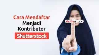 100% Diterima !! Cara Mendaftar menjadi Kontributor Shutterstock  - Microstock Indonesia