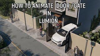 HOW TO ANIMATE DOOR/GATE OPEN IN LUMION 10/9/8