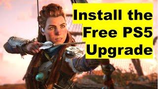 How to Install FREE PS5 upgrade for Horizon Forbidden West, Transfer Saves, Save $10, Delete PS4 Ver