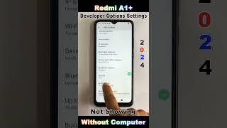 How to Redmi A1+ Developer Options Settings Not Showing 2024  #smartphone #2024