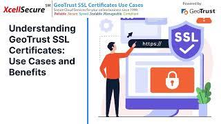 Understanding GeoTrust SSL Certificates: Use Cases and Benefits #GeoTrust SSL