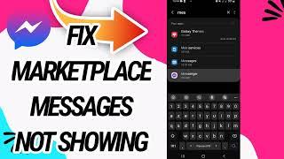 How To Fix And Solve MarketPlace Messages Not Showing On Messenger App