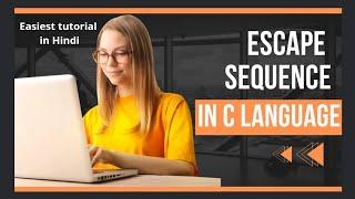 Escape Sequence in C | C programming in Hindi