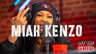 #miahkenzo           Miah Kenzo OFF THE GRID FREESTYLE.