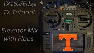 Radiomaster TX16s/Edge Tx: Elevator Mix with Flaps