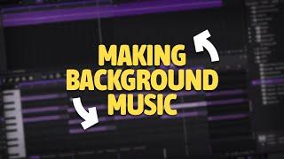 Creating Background Music For My Videos!