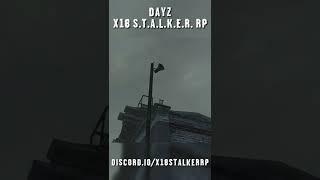 ️ Die Duty ist zurück DayZ S.T.A.L.K.E.R. Roleplay X18